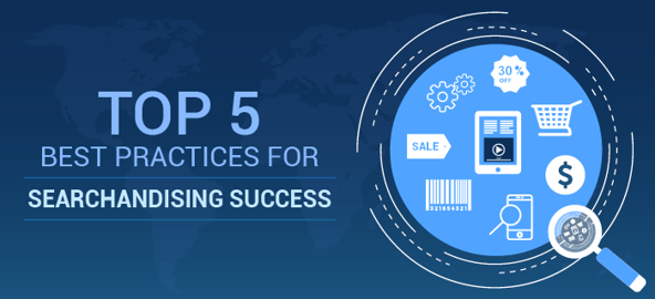 Top 5 Best Practices for Searchandising success